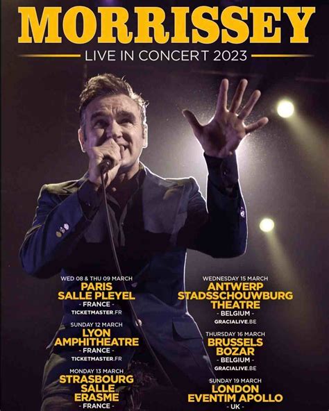 Morrissey tour 2023 - May 6, 2023 · Toggle sidebar Morrissey-solo Wiki. Search. Personal tools. Create account. Log in. ... 4.17 'Live In Concert 2022 - 2023' (May 2022 - March 2023) 4.18 Current (July ... 